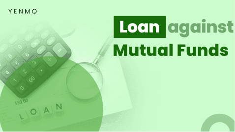 Loan Against Mutual Fund