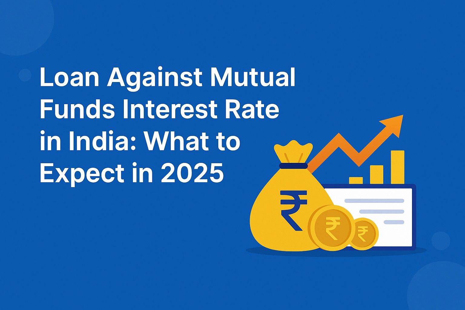 Loan Against Mutual Funds Interest Rate